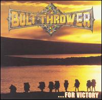 ...For Victory von Bolt Thrower