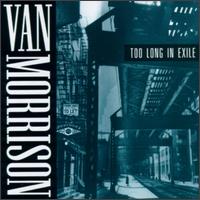 Too Long in Exile von Van Morrison
