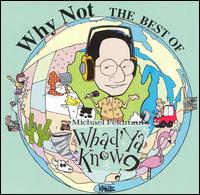 Why Not: Best of Michael Feldman's Whad'ya Know von Michael Feldman