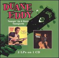 Twangsville/Twangin' Up a Storm von Duane Eddy