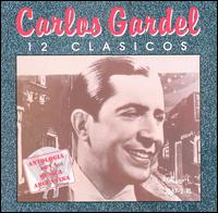 12 Clasicos von Carlos Gardel