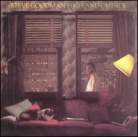 High and Outside von Steve Goodman