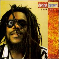 Over Proof [Shanachie] von Dennis Brown