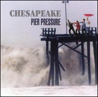 Pier Pressure von Chesapeake