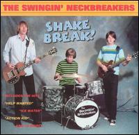 Shake Break! von Swingin' Neckbreakers