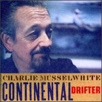 Continental Drifter von Charlie Musselwhite