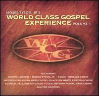 World Class Gospel Experience, Vol. 1 [1999] von Moses Tyson, Jr.