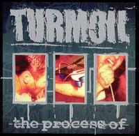 Process Of... von Turmoil