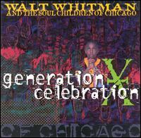 Generation X Celebration von Walt Whitman