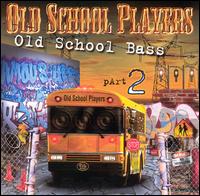Old School Bass, Vol. 2 von Old School Players