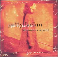 Strangers World von Patty Larkin
