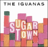 Sugar Town von The Iguanas