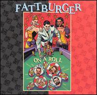 On a Roll von Fattburger