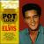 Pot Luck with Elvis von Elvis Presley