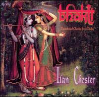 Bhakti: Devotional Chants from India von Ilan Chester