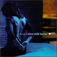 Chill Factor von Richard Elliot