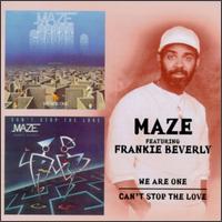 We Are One/Can't Stop the Love von Maze