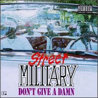 Don't Give a Damn von Street Military