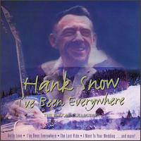 I've Been Everywhere: Encore Collection von Hank Snow