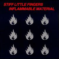 Inflammable Material von Stiff Little Fingers