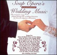 Soap Opera's Favorite Wedding Music von Various Artists