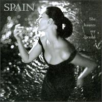 She Haunts My Dreams von Spain