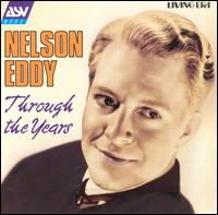 Through the Years von Nelson Eddy