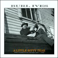 Little Bitty Tear: The Nashville Years 1961-1965 von Burl Ives