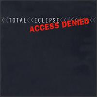 Access Denied von Total Eclipse