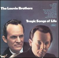 Tragic Songs of Life von The Louvin Brothers