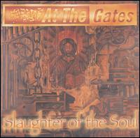 Slaughter of the Soul von At the Gates
