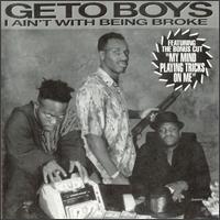 I Ain't with Being Broke von Geto Boys
