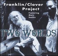 Two Worlds von Franklin/Clover Project