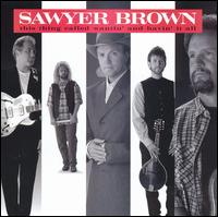 This Thing Called Wantin' and Havin' It All von Sawyer Brown