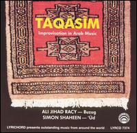 Taqasim: Art of Improvisation in Arabic Music von Ali Jihad Racy