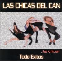 Todo Exitos von Las Chicas del Can