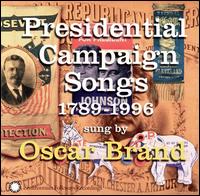 Presidential Campaign Songs: 1789-1996 von Oscar Brand