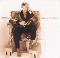 Spanner in the Works von Rod Stewart