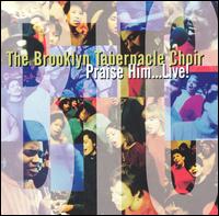 Praise Him...Live! von Brooklyn Tabernacle Choir