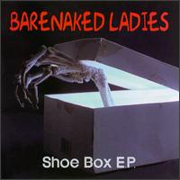 Shoe Box EP von Barenaked Ladies