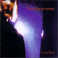 I Was Here von Love in Reverse