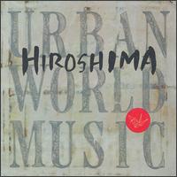Urban World Music von Hiroshima