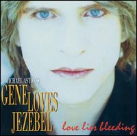 Love Lies Bleeding von Gene Loves Jezebel