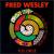 Full Circle: From Be Bop to Hip-Hop von Fred Wesley