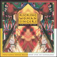 Kicking Woman Singers: Our Way of Life von Kicking Woman Singers
