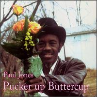 Pucker Up Buttercup von Paul "Wine" Jones