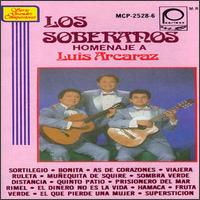 Homenaje a Luis Arca von Los Soberanos