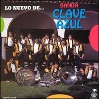 Nuevo De Banda Clave Azul, Vol. 1 von Banda Clave Azul