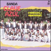 Corridos Y Rancheras von Banda Clave Azul