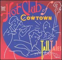 Tall Tales von The Hot Club of Cowtown